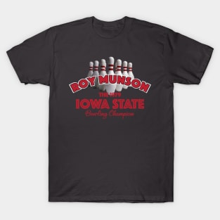 Roy Munson Iowa State Bowling Champion T-Shirt